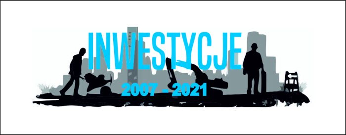 Inwestycje gminne w latach 2007 – 2021