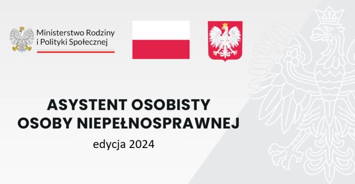Nabór wniosków – edycja 2024 – Asystent osobisty osoby z niepełnosprawnością.