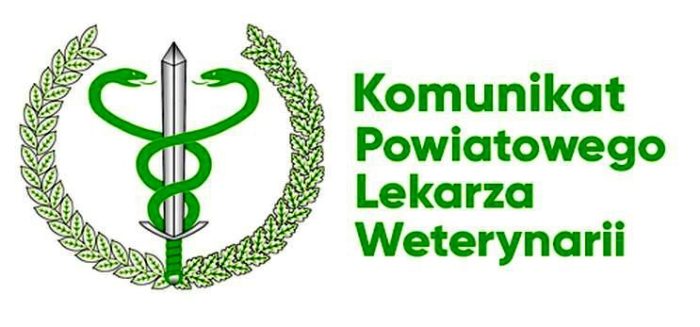 Informacje powiatowego lekarza weterynarii – choroby zakaźne