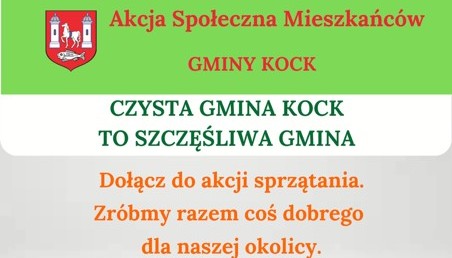 Dołącz do akcji sprzątania – „Czysta Gmina Kock to szczęśliwa Gmina”